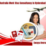Australia Work Visa Consultancy in Hyderabad