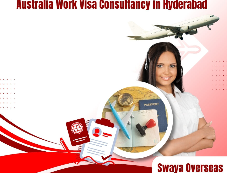Australia Work Visa Consultancy in Hyderabad