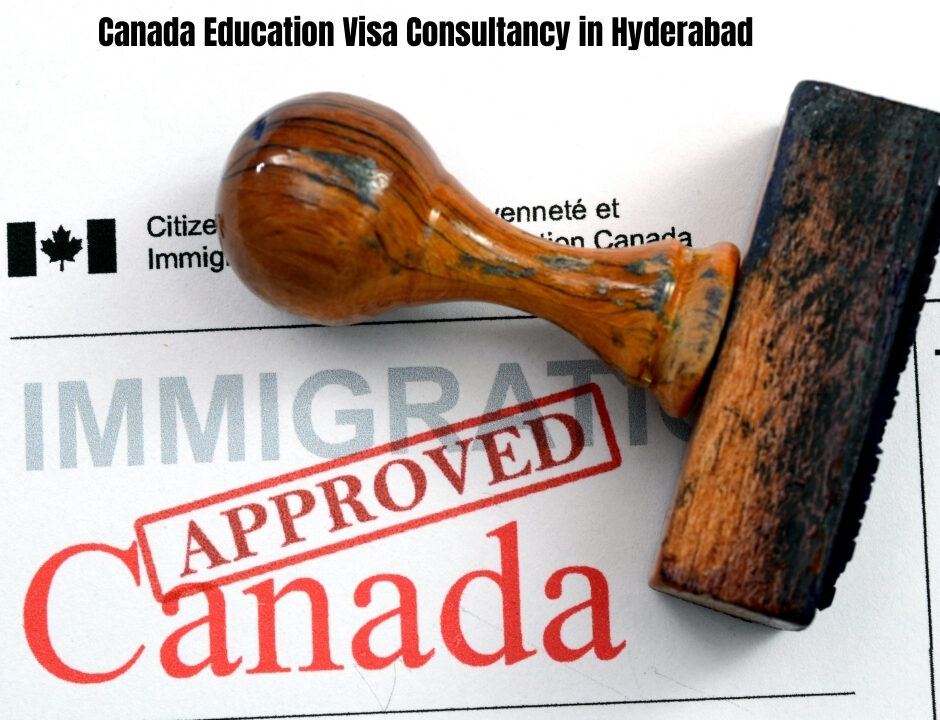 Canada Education Visa Consultancy in Hyderabad