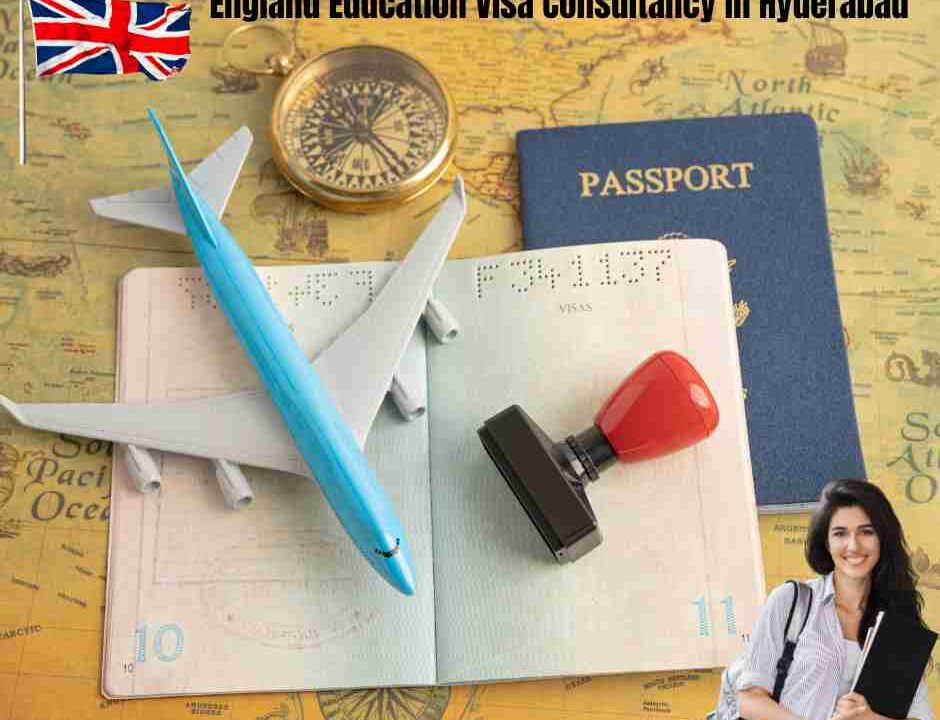 Best England Education Visa Consultancy in Hyderabad